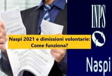 Naspi 2021 e dimissioni volontarie: Come funziona?